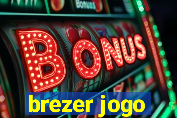 brezer jogo